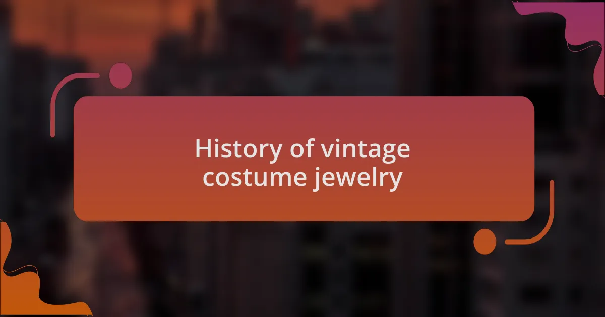 History of vintage costume jewelry
