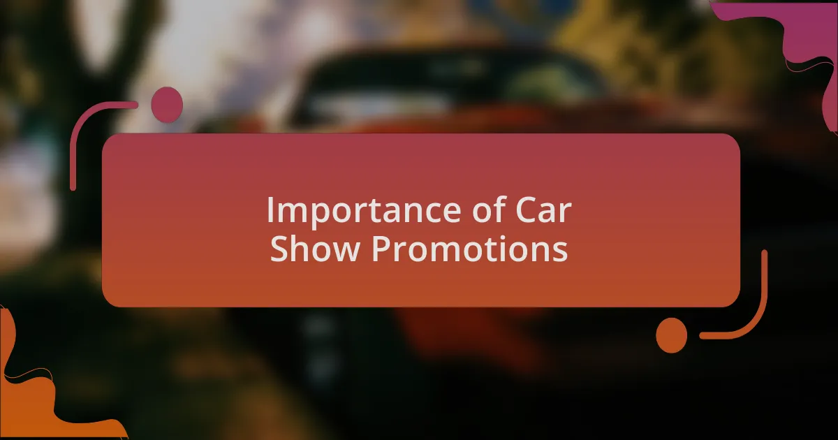 Importance of Car Show Promotions