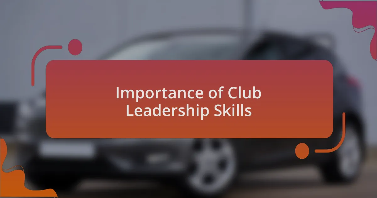 Importance of Club Leadership Skills