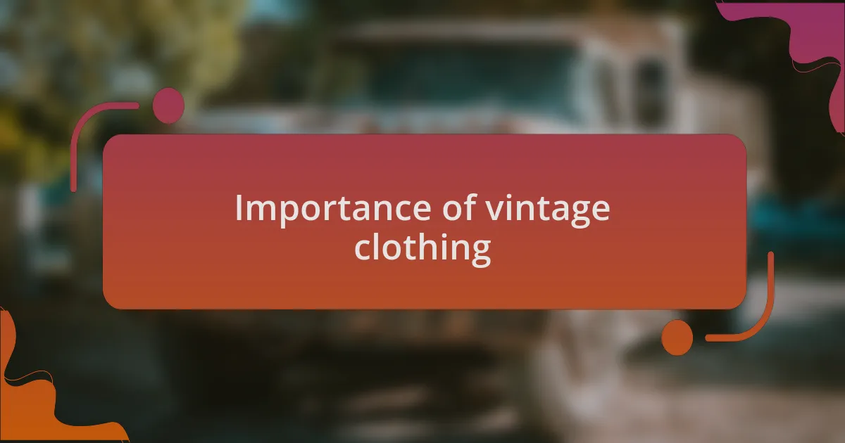 Importance of vintage clothing