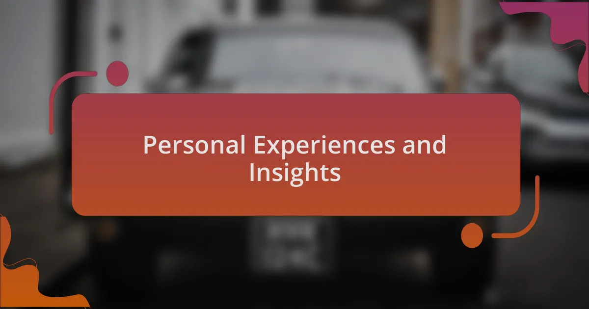 Personal Experiences and Insights