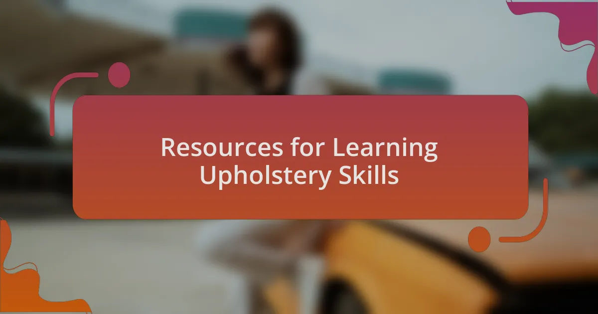 Resources for Learning Upholstery Skills