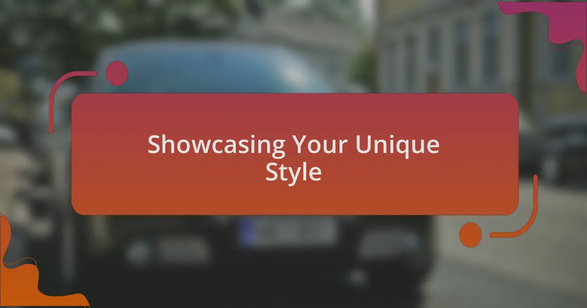 Showcasing Your Unique Style