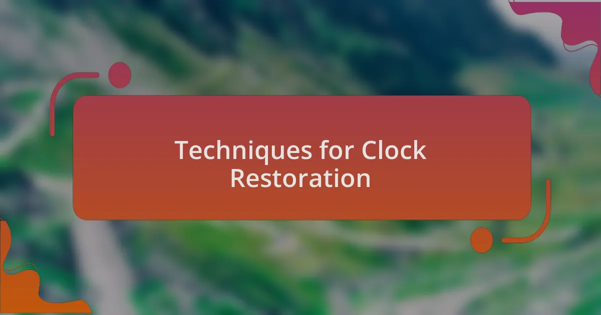 Techniques for Clock Restoration